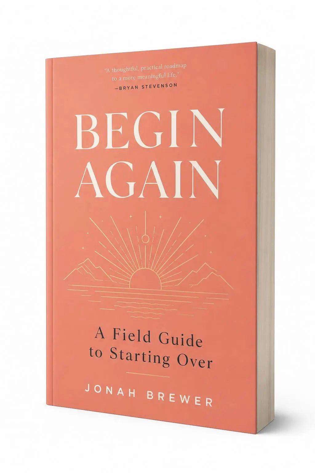 Begin Again by Jonah Brewer